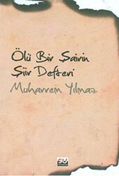 Ölü Bir Şairin Şiir Defteri - 1