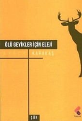 Ölü Geyikler İçin Eleji - 1