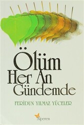 Ölüm Her An Gündemde - 1