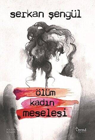 Ölüm Kadın Meselesi - 1