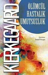 Ölümcül Hastalık Umutsuzluk - 1