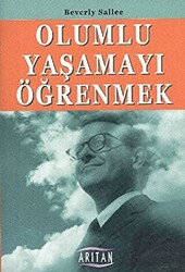 Olumlu Yaşamayı Öğrenmek - 1