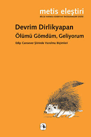 Ölümü Gömdüm, Geliyorum - 1