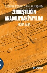 Oluz Höyük Geç Demir Çağı Bulguları Işığında Zerdüştîliğin Anadolu’daki Yayılımı - 1