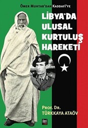 Ömer Muhtar’dan Kaddafi’ye Libya’da Ulusal Kurtuluş Hareketi - 1