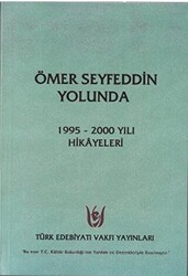 Ömer Seyfeddin Yolunda - 1