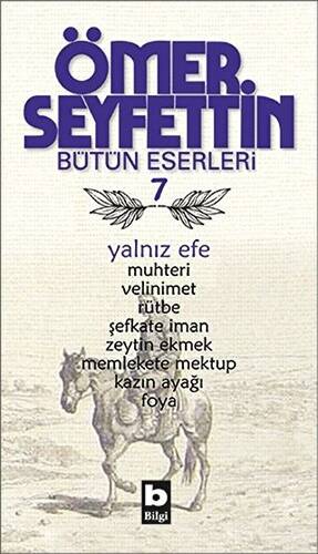 Ömer Seyfettin Bütün Eserleri 7 - Yalnız Efe - 1