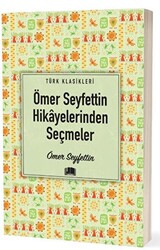 Ömer Seyfettin Hikayelerinden Seçmeler - 1