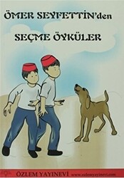 Ömer Seyfettin’den Seçme Öyküler - 1