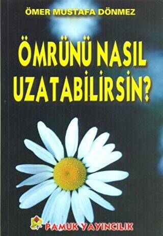 Ömrünü Nasıl Uzatabilirsin Dua-068 - 1