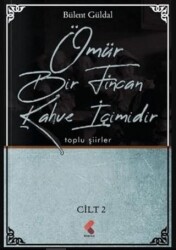 Ömür Bir Fincan Kahve İçimidir 2. Cilt - 1