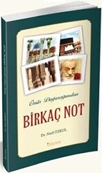 Ömür Dağarcığımdan Birkaç Not - 1