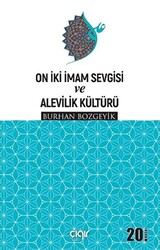 On İki İmam Sevgisi ve Alevilik Kültürü - 1