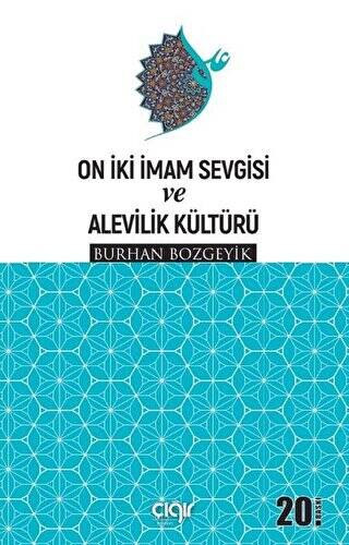 On İki İmam Sevgisi ve Alevilik Kültürü - 1