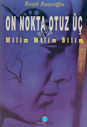 On Nokta Otuz Üç Milim Milim Bilim - 1