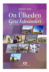 On Ülkeden Gezi İzlenimleri - 1