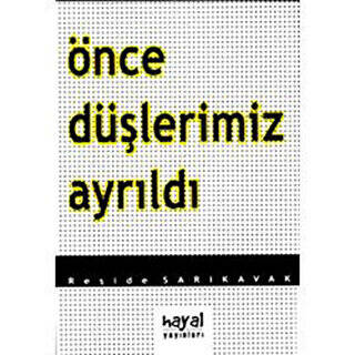 Önce Düşlerimiz Ayrıldı - 1