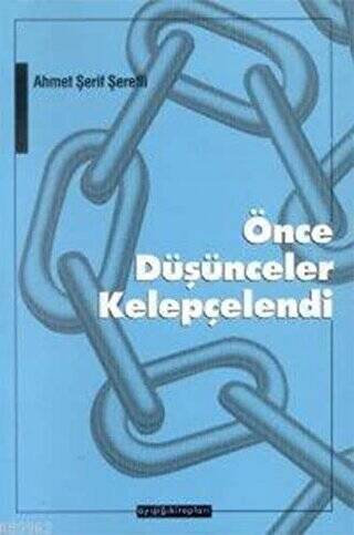 Önce Düşünceler Kelepçelendi - 1