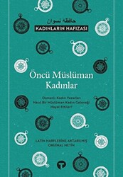 Öncü Müslüman Kadınlar - Kadınların Hafızası - 1