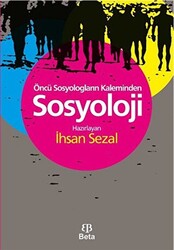 Öncü Sosyologların Kaleminden Sosyoloji - 1