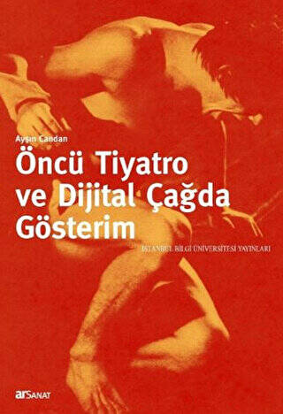 Öncü Tiyatro ve Dijital Çağda Gösterim - 1