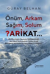 Önüm, Arkam, Sağım, Solum ?Arikat - 1