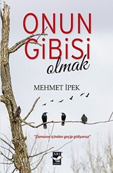 Onun Gibisi Olmak - 1