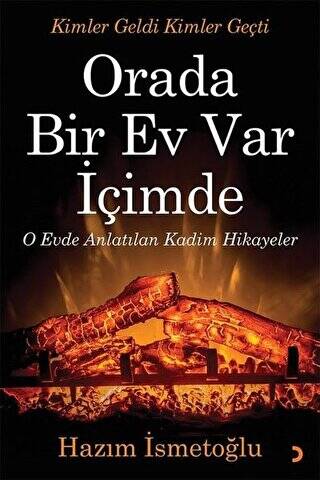 Orada Bir Ev Var İçimde - 1