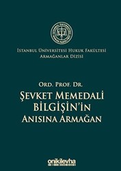 Ord. Prof. Dr. Şevket Memedali Bilgişin`in Anısına Armağan - 1