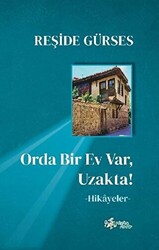 Orda Bir Ev Var Uzakta! - 1