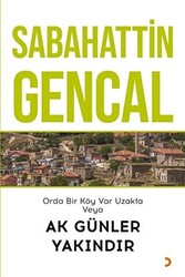 Orda Bir Köy Var Uzakta Veya Ak Günler Yakındır - 1