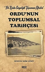 Ordu’nun Toplumsal Tarihçesi - 1