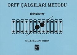 Orff Çalgıları Metodu - Birinci Kitap - 1