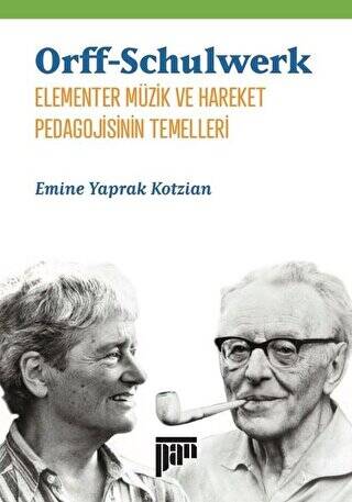 Orff-Schulwerk - Elementer Müzik ve Hareket Pedagojisinin Temelleri - 1