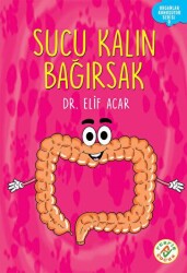 Organlar Konuşuyor - Sucu Kalın Bağırsak - 1