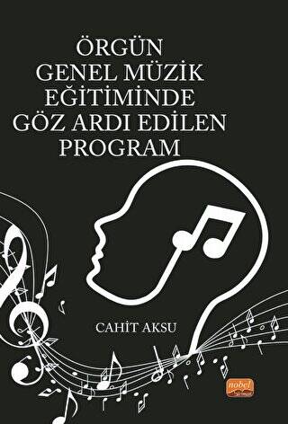 Örgün Genel Müzik Eğitiminde Göz Ardı Edilen Program - 1