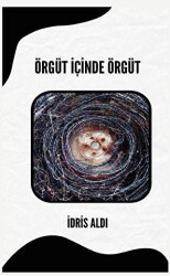 Örgüt İçinde Örgüt - 1