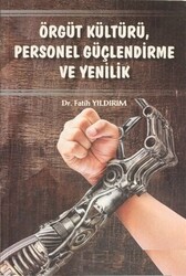 Örgüt Kültürü Personel Güçlendirme ve Yenilik - 1