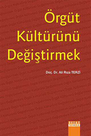 Örgüt Kültürünü Değiştirmek - 1