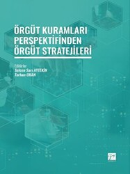 Örgüt Kuramları Perspektifinden Örgüt Stratejileri - 1