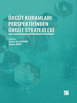 Örgüt Kuramları Perspektifinden Örgüt Stratejileri - 1