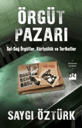 Örgüt Pazarı Sol-Sağ Örgütler, Kürtçülük ve Tarikatlar - 1