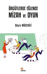 Örgütlerde Eğlence, Mizah ve Oyun - 1