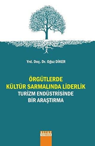 Örgütlerde Kültür Sarmalında Liderlik - 1