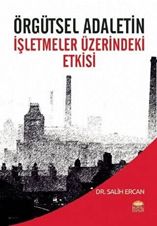 Örgütsel Adaletin İşletmeler Üzerindeki Etkisi - 1