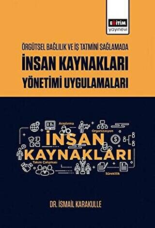 Örgütsel Bağlılık ve İş Tatmini Sağlamada İnsan Kaynakları Yönetimi Uygulamaları - 1