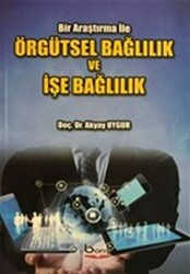 Örgütsel Bağlılık ve İşe Bağlılık - 1