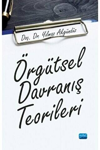 Örgütsel Davranış Teorileri - 1