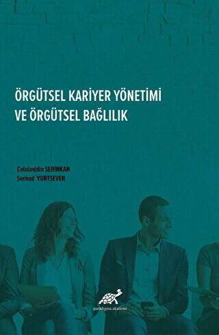 Örgütsel Kariyer Yönetimi Ve Örgütsel Bağlılık - 1