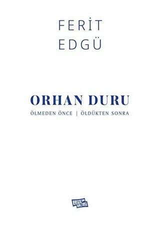 Orhan Duru - Ölmeden Önce - Öldükten Sonra - 1